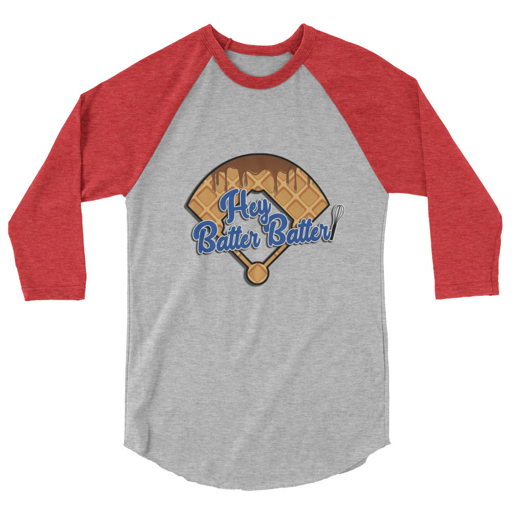 Hey Batter Batter 3/4 sleeve raglan baseball shirt